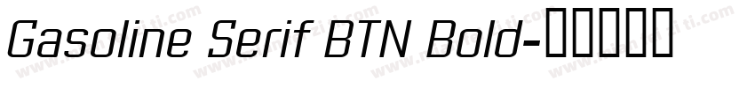 Gasoline Serif BTN Bold字体转换